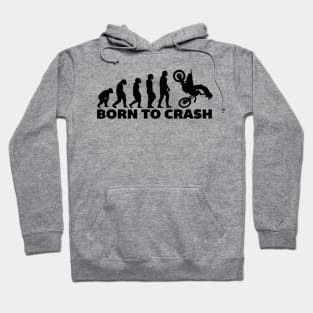 Born To Crash Hoodie